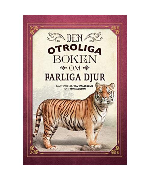Den otroliga boken om farliga djur