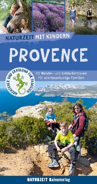 Naturzeit mit Kindern. Provence