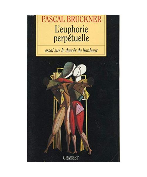 L'euphorie perpétuelle