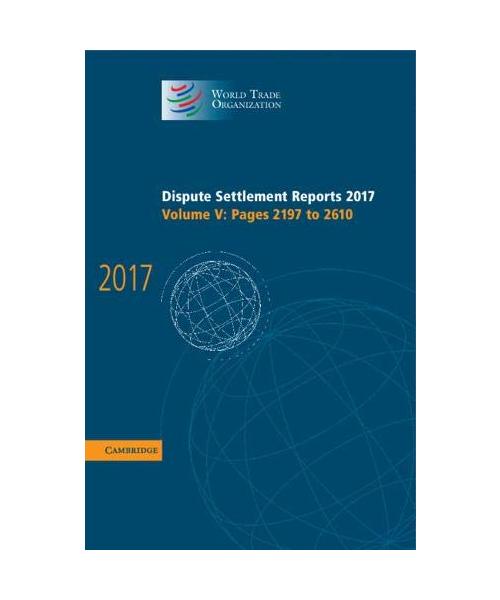 Dispute Settlement Reports 2017: Volume 5, Pages 2197 to 2610