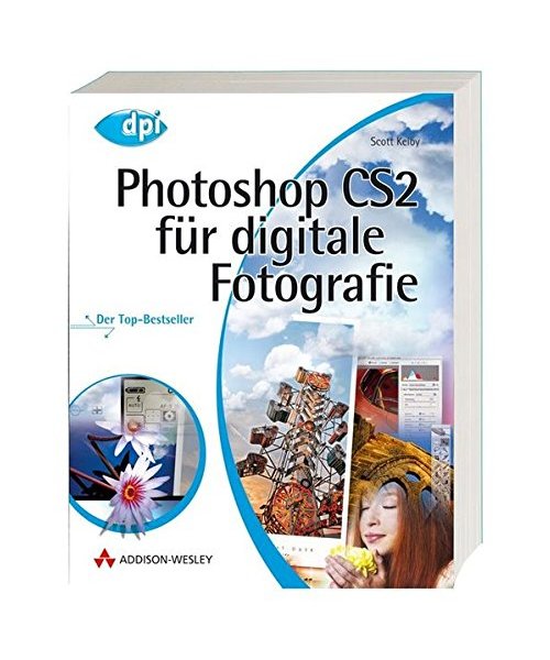 Photoshop CS2 für digitale Fotografie: Der Top-Bestseller - für Windows und Mac OS X