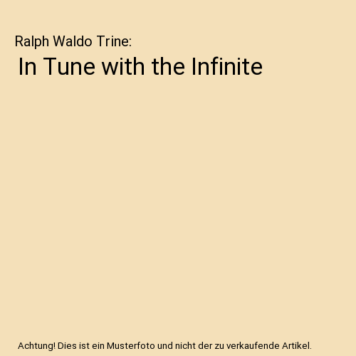 In Tune with the Infinite