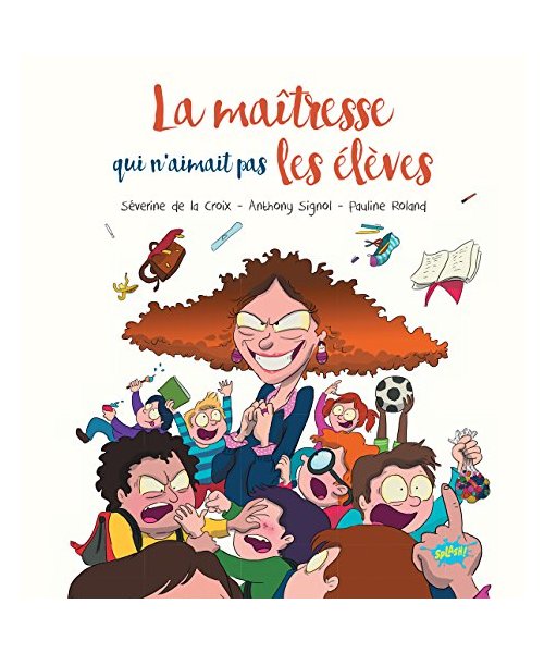 La maîtresse qui n'aimait pas les élèves