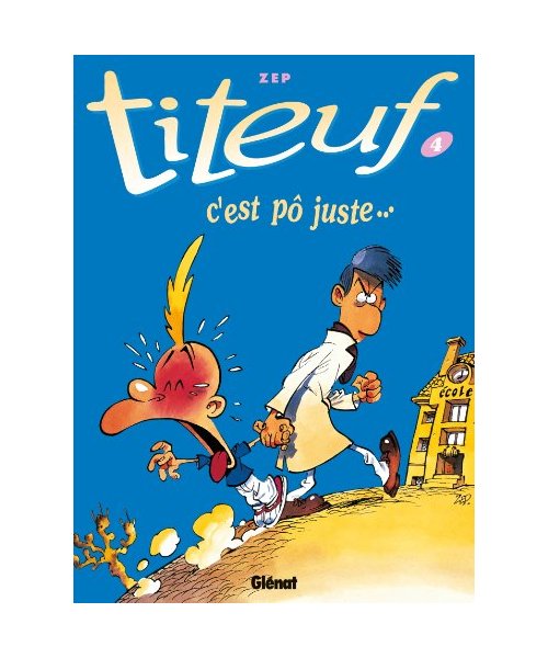 Titeuf 4: c'est pô juste...