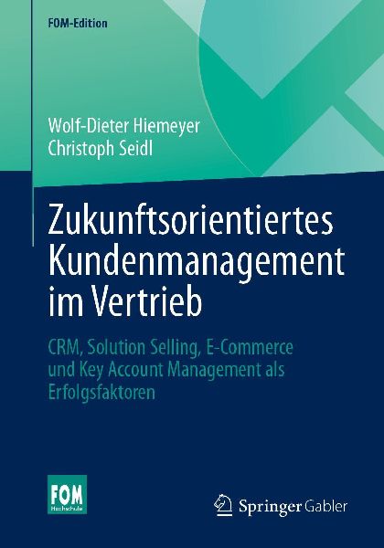 Zukunftsorientiertes Kundenmanagement im Vertrieb