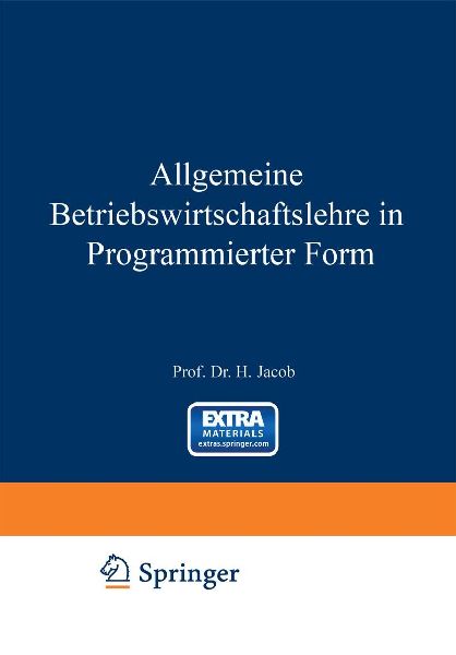 Allgemeine Betriebswirtschaftslehre in Programmierter Form