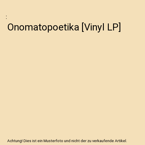 Onomatopoetika [Vinyl LP]