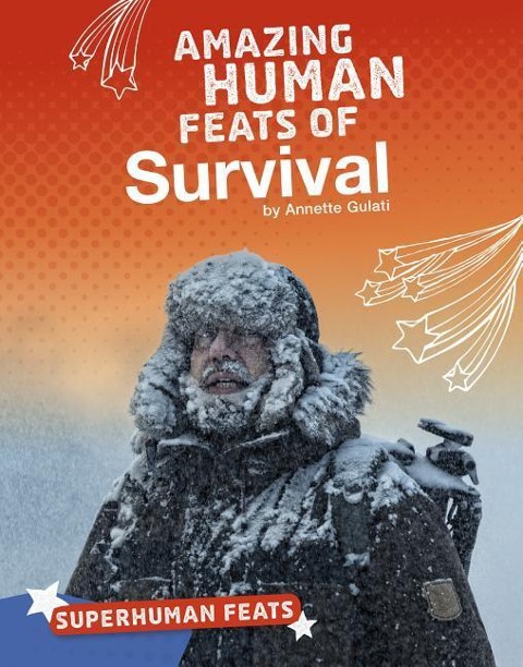 Amazing Human Feats of Survival
