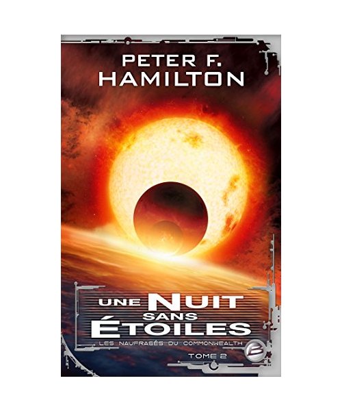 Une nuit sans étoiles - Les naufragés du Commonwealth - tome 2