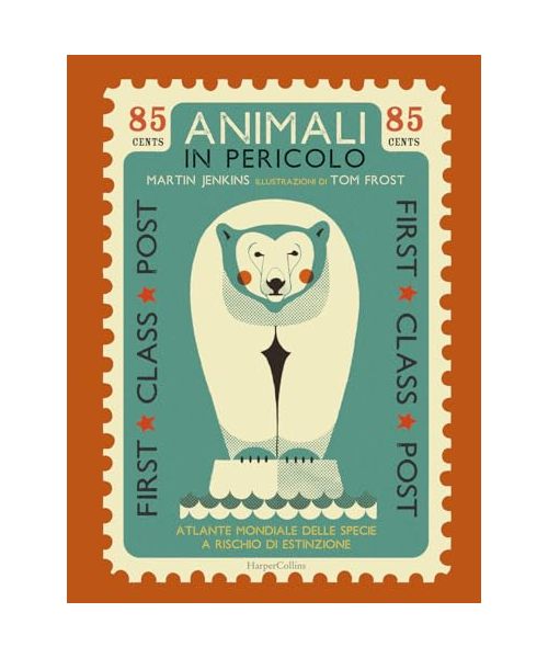 Animali in pericolo. Atlante mondiale delle specie a rischio di estinzione
