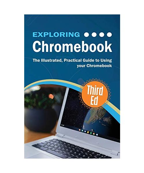 Exploring Chromebook Third Edition