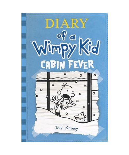Diary of a Wimpy Kid 6: Cabin Fever