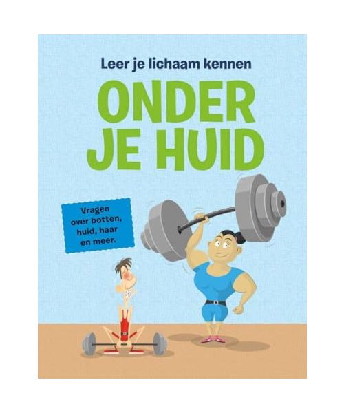 Onder je huid (Leer je lichaam kennen)