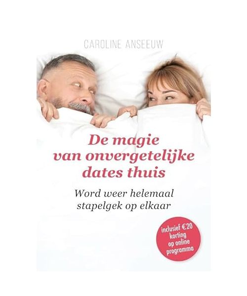 De magie van onvergetelijke dates thuis: word weer helemaal stapelgek op elkaar
