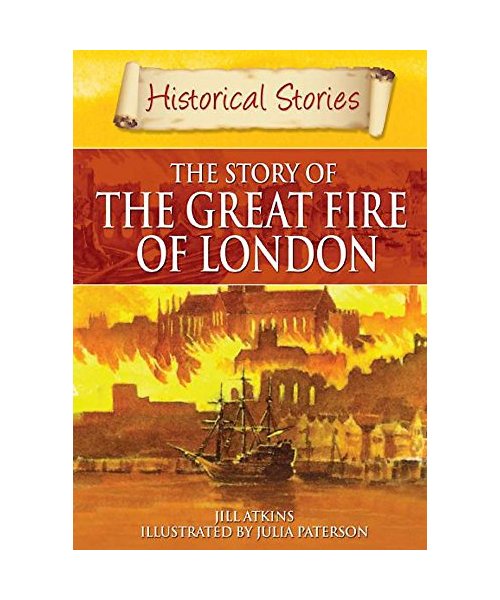 Historical Stories: Great Fire of London