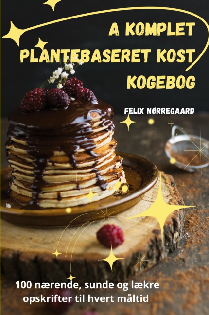 A Komplet Plantebaseret kost kogebog