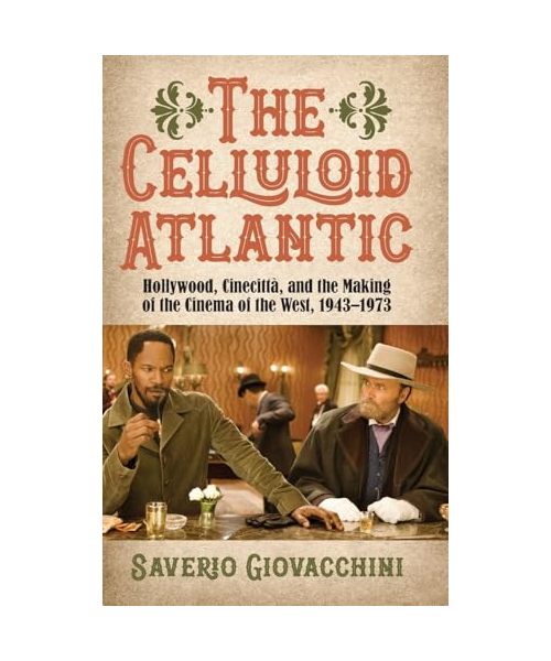 The Celluloid Atlantic