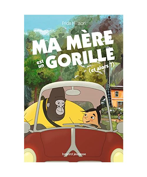 Ma mère est un gorille (et alors ?)