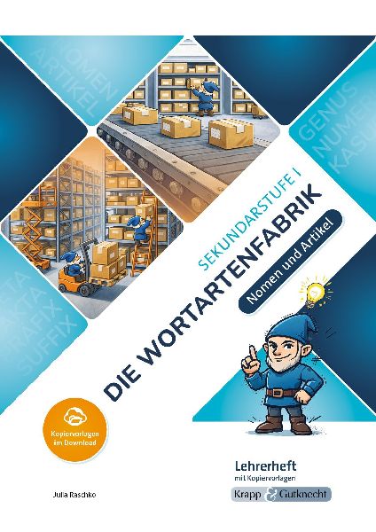 Die Wortartenfabrik - Nomen und Artikel - Lehrerheft