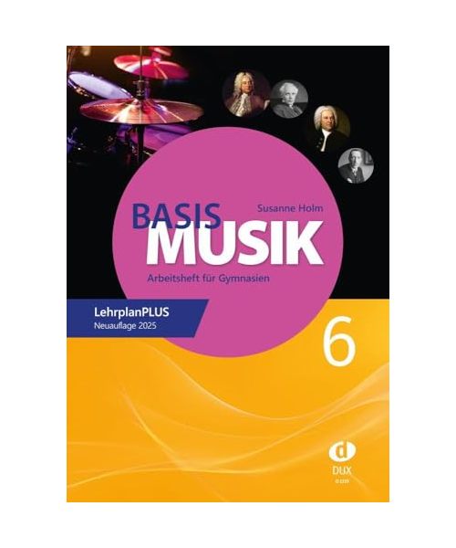 Basis Musik 6 - Arbeitsheft
