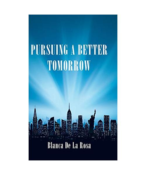 Pursuing a Better Tomorrow