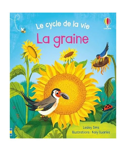 La graine - Le cycle de la vie - Dès 2 ans