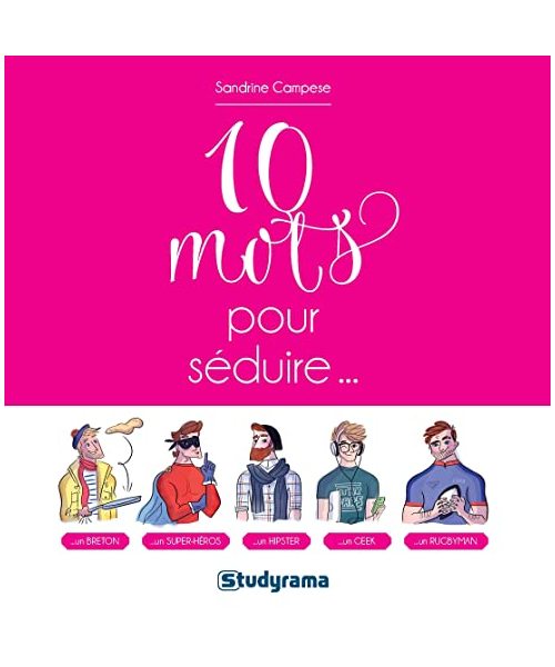 10 mots pour séduire