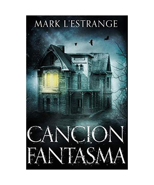 Cancion Fantasma: Edición Premium en Tapa dura