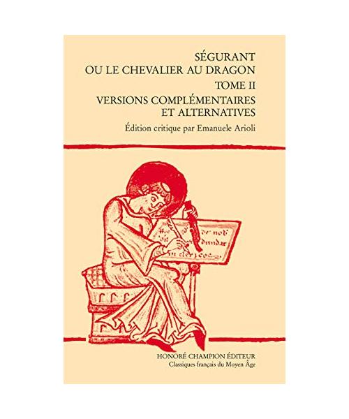 Ségurant ou le chevalier au dragon : Tome 2, Versions complémentaires et alternatives