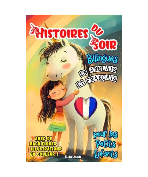 Histoires du Soir Bilingues pour les Petits Enfants en Anglais et Français