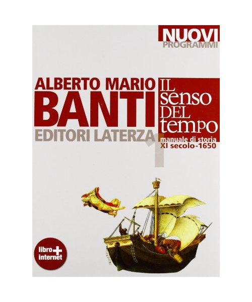 Il senso del tempo. Manuale di storia. Con materiali per il docente. Per le Scuole superiori. Con espansione online. XI secolo-1650 (Vol. 1)