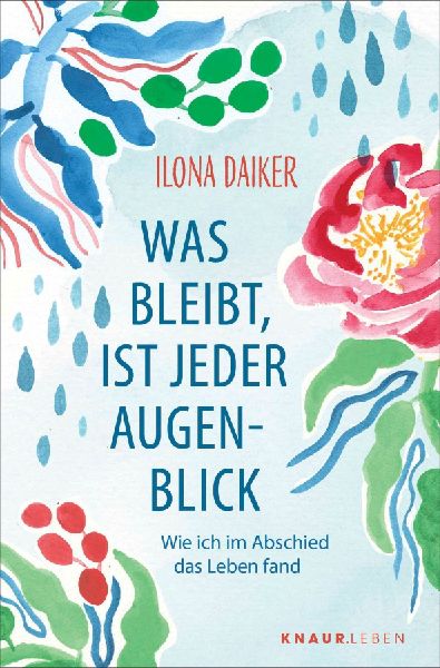 Was bleibt, ist jeder Augenblick