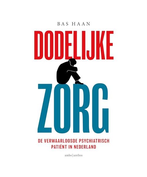 Dodelijke zorg: het drama achter de verwaarloosde psychiatrisch patiënt