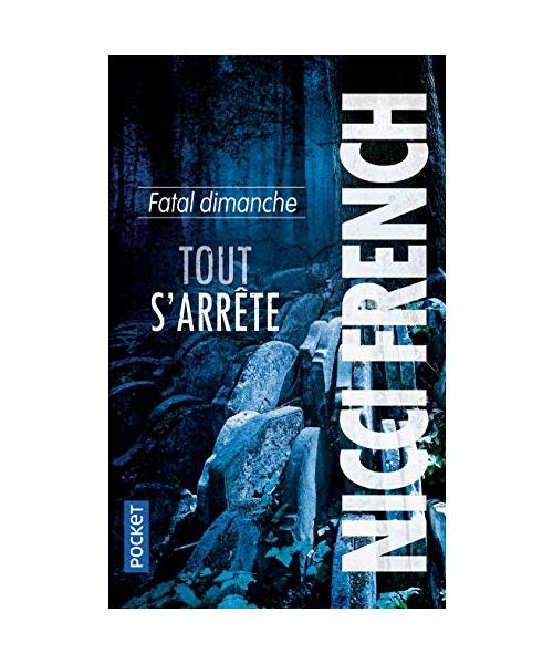 Fatal dimanche - Tout s'arrête