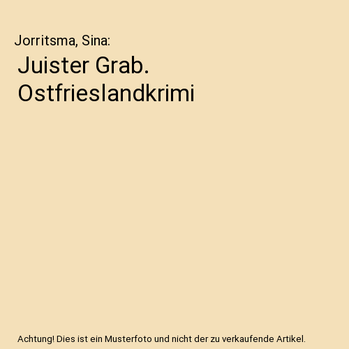 Juister Grab. Ostfrieslandkrimi