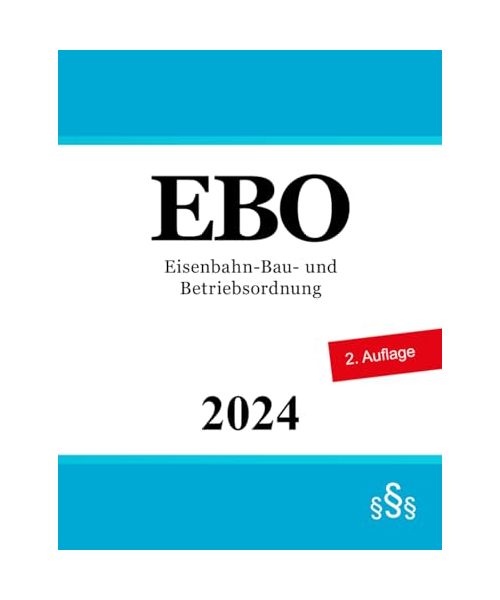Eisenbahn-Bau- und Betriebsordnung - EBO