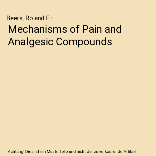 Mechanisms of Pain and Analgesic Compounds
