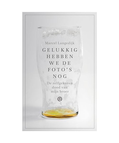 Gelukkig hebben we de foto's nog: de zelfgekozen dood van mijn broer