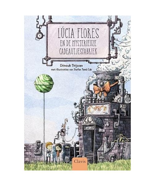 Lúcia Flores en de mysterieuze cadeautjesfabriek (Lúcia Flores, 3)
