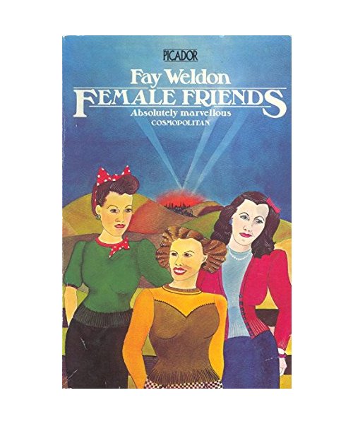 Female Friends - Fay Weldon
