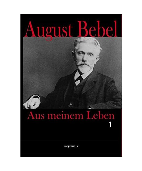 Aus meinem Leben. Erster Teil