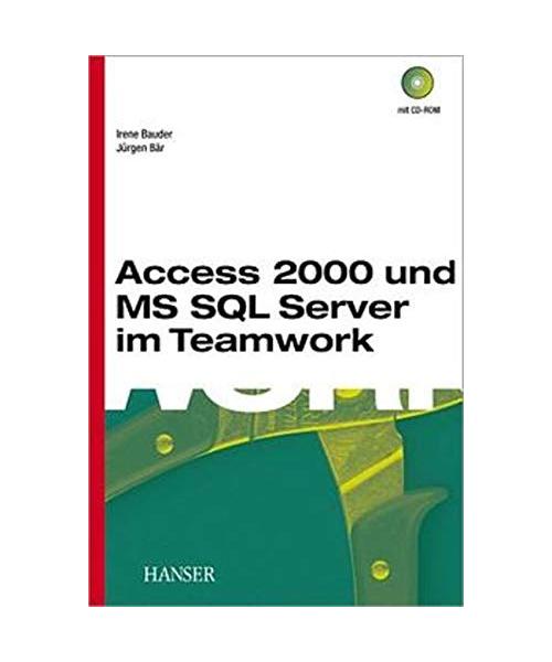 Access 2000 und MS SQL Server im Teamwork.