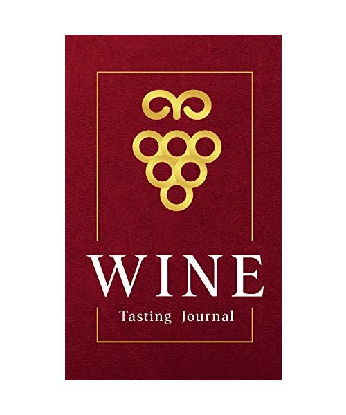 Wine Tasting Journal Pocket Wine Tasting Note Record Keeping - Log Book Diary for Wine Lovers (120 pages 5x8 inches)