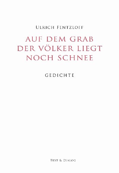 Auf dem Grab der Völker liegt noch Schnee