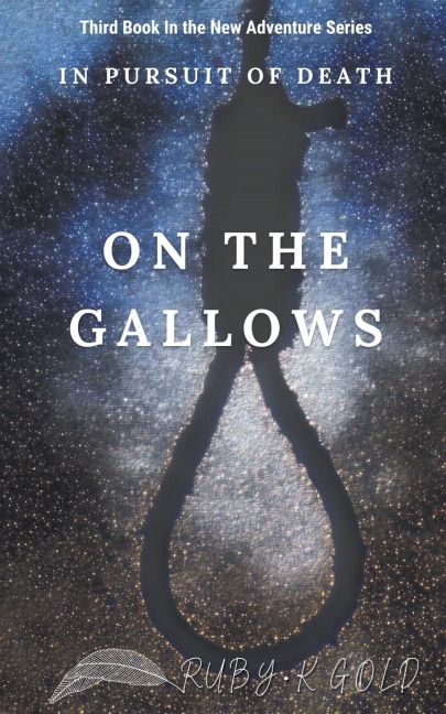 On The Gallows (In Pursuit of Death, Band 3)