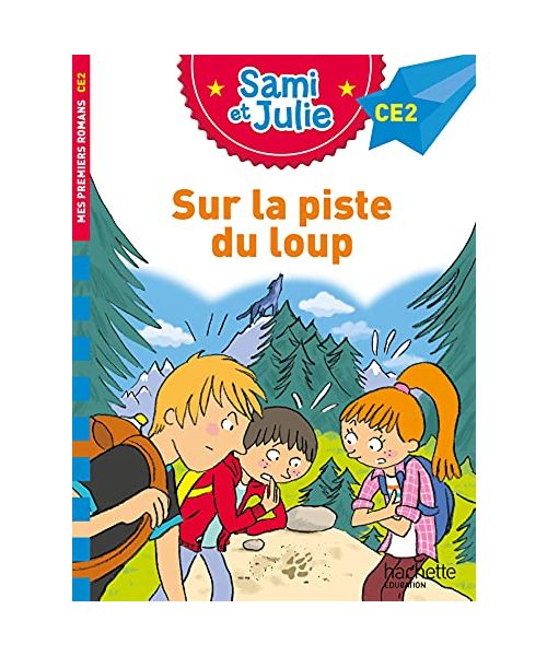 Sami et Julie Roman CE2 Sur la piste du loup: Niveau CE2