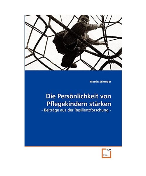 Die Persönlichkeit von Pflegekindern stärken