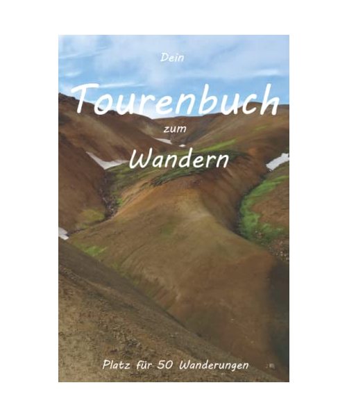 Dein Tourenbuch zum wandern - Platz für 50 Wanderungen