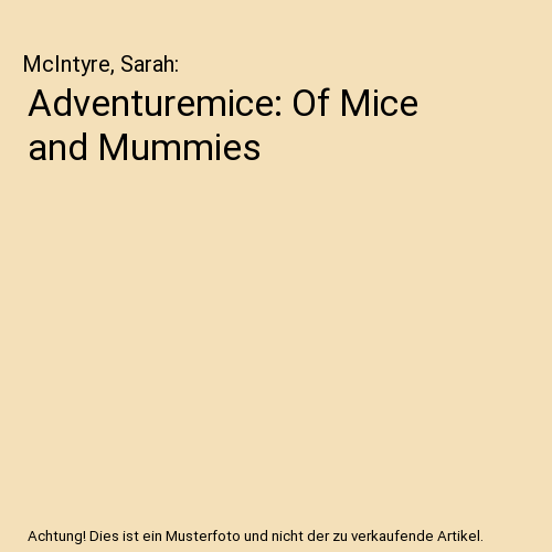 Adventuremice: Of Mice and Mummies