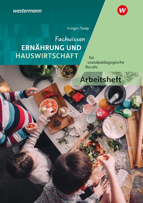 Fachwissen Ernährung und Hauswirtschaft für sozialpädagogische Berufe